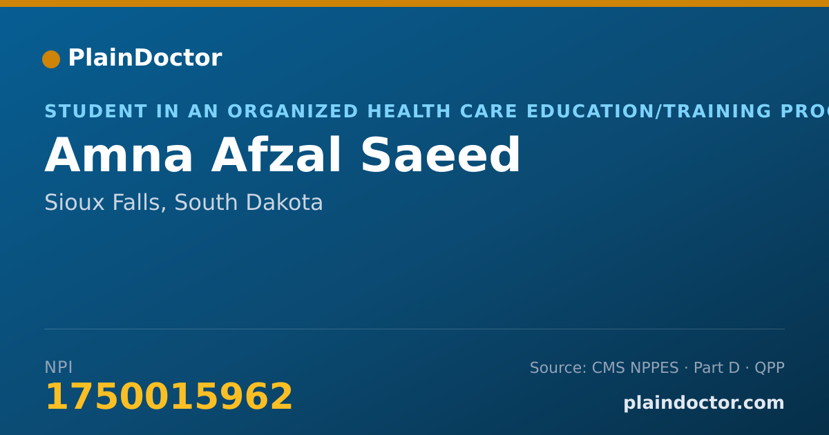 Shareable card for Amna Afzal Saeed - Student in an Organized Health Care Education/Training Program, Sioux Falls, SD