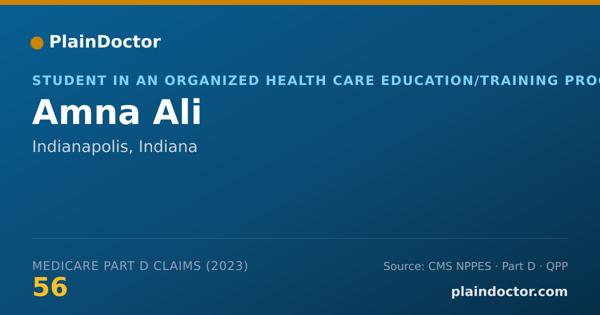 Shareable card for Amna Ali - Student in an Organized Health Care Education/Training Program, Indianapolis, IN