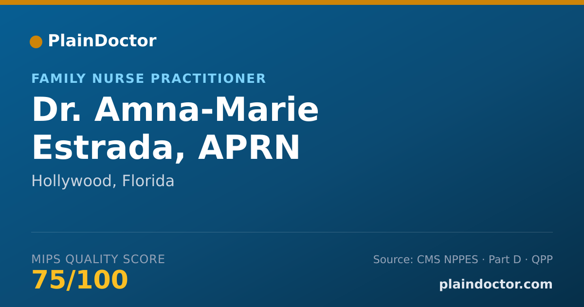 Shareable card for Amna-Marie Estrada, APRN - Family Nurse Practitioner, Hollywood, FL