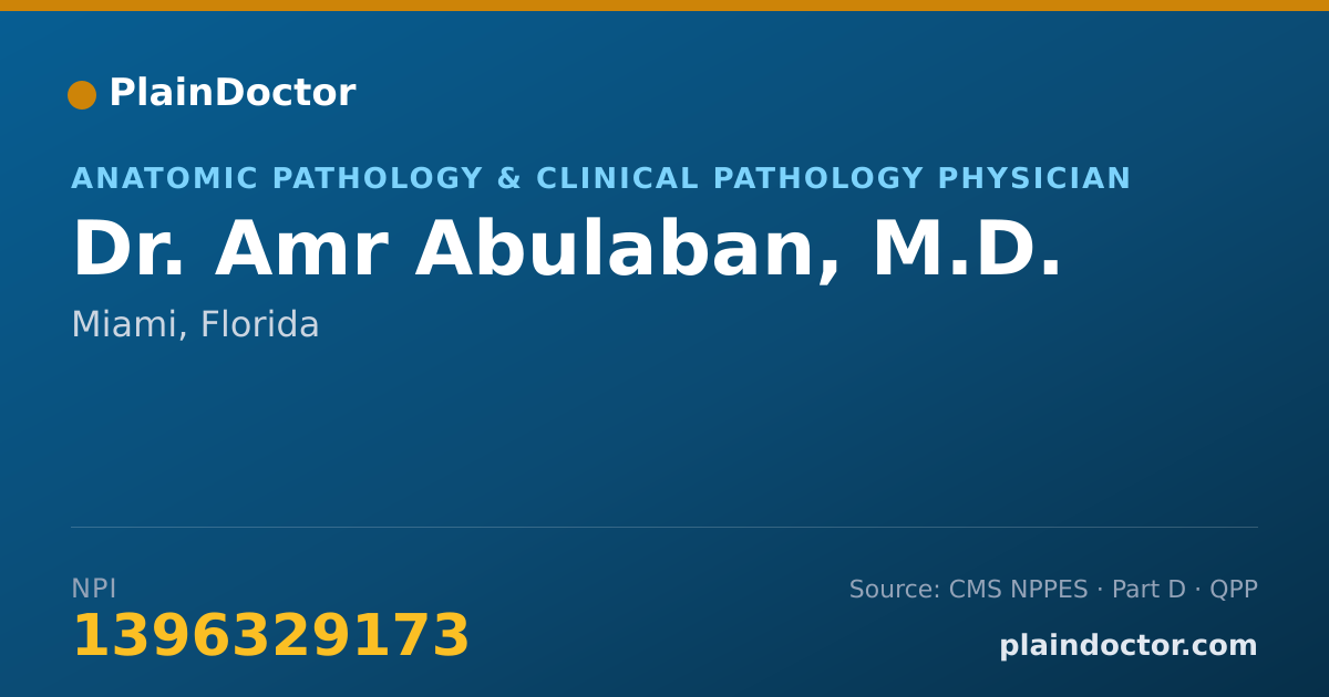 Shareable card for Amr Abulaban, M.D. - Anatomic Pathology & Clinical Pathology Physician, Miami, FL