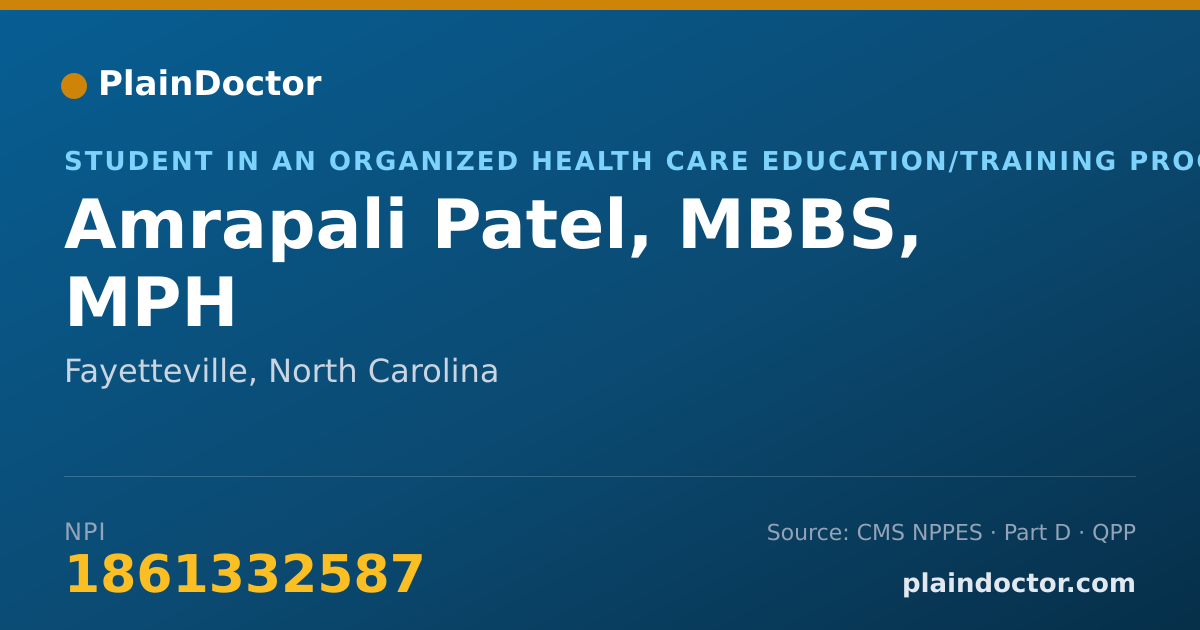 Shareable card for Amrapali Patel, MBBS, MPH - Student in an Organized Health Care Education/Training Program, Fayetteville, NC