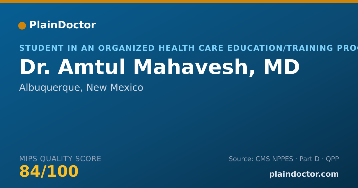 Shareable card for Amtul Mahavesh, MD - Student in an Organized Health Care Education/Training Program, Albuquerque, NM