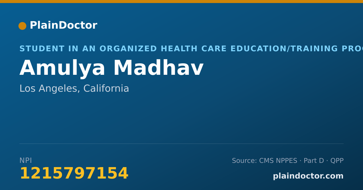 Shareable card for Amulya Madhav - Student in an Organized Health Care Education/Training Program, Los Angeles, CA