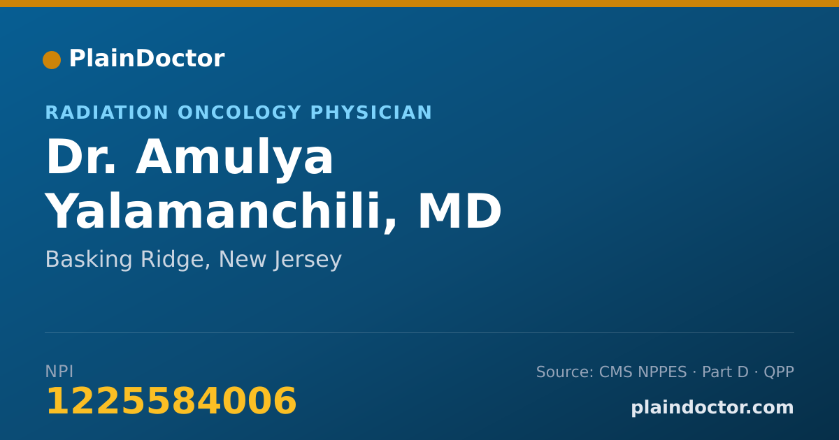 Shareable card for Amulya Yalamanchili, MD - Radiation Oncology Physician, Basking Ridge, NJ