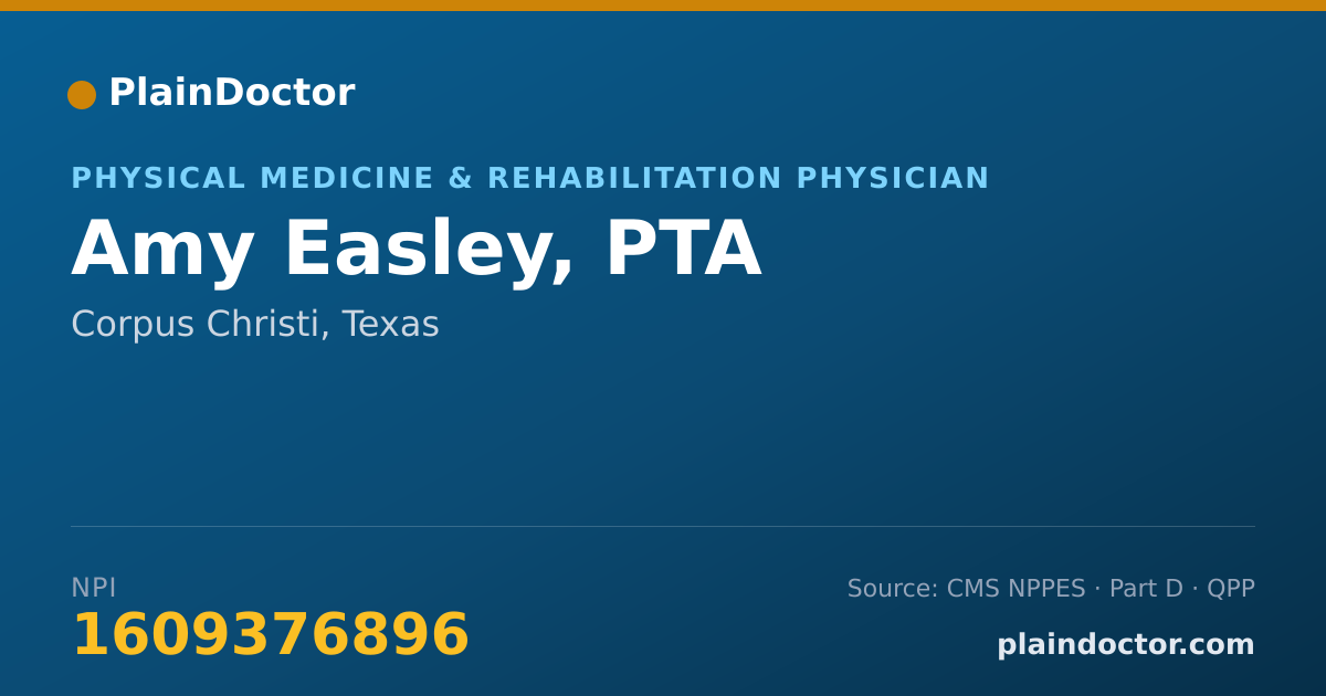 Shareable card for Amy Easley, PTA - Physical Medicine & Rehabilitation Physician, Corpus Christi, TX