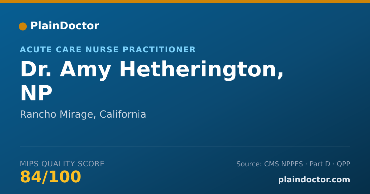 Shareable card for Amy Hetherington, NP - Acute Care Nurse Practitioner, Rancho Mirage, CA