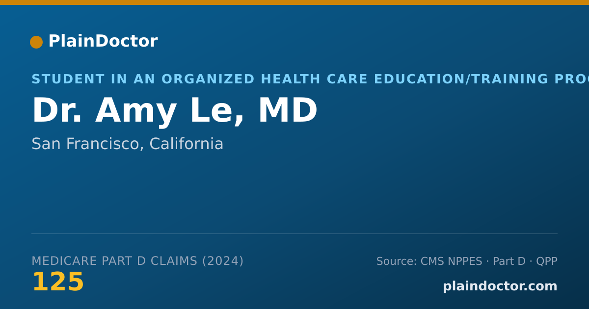 Shareable card for Amy Le, MD - Student in an Organized Health Care Education/Training Program, San Francisco, CA