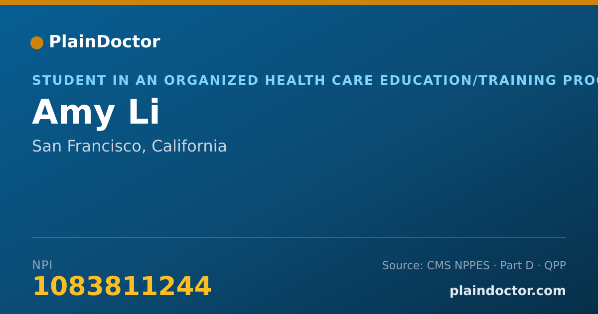 Shareable card for Amy Li - Student in an Organized Health Care Education/Training Program, San Francisco, CA