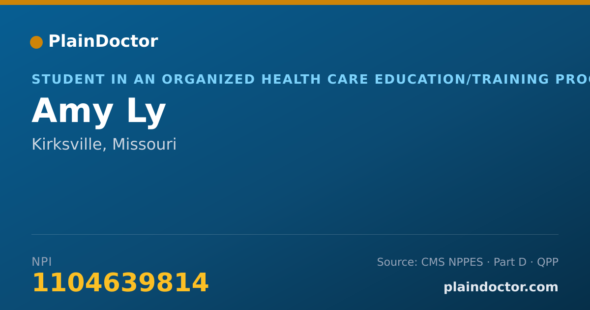 Shareable card for Amy Ly - Student in an Organized Health Care Education/Training Program, Kirksville, MO