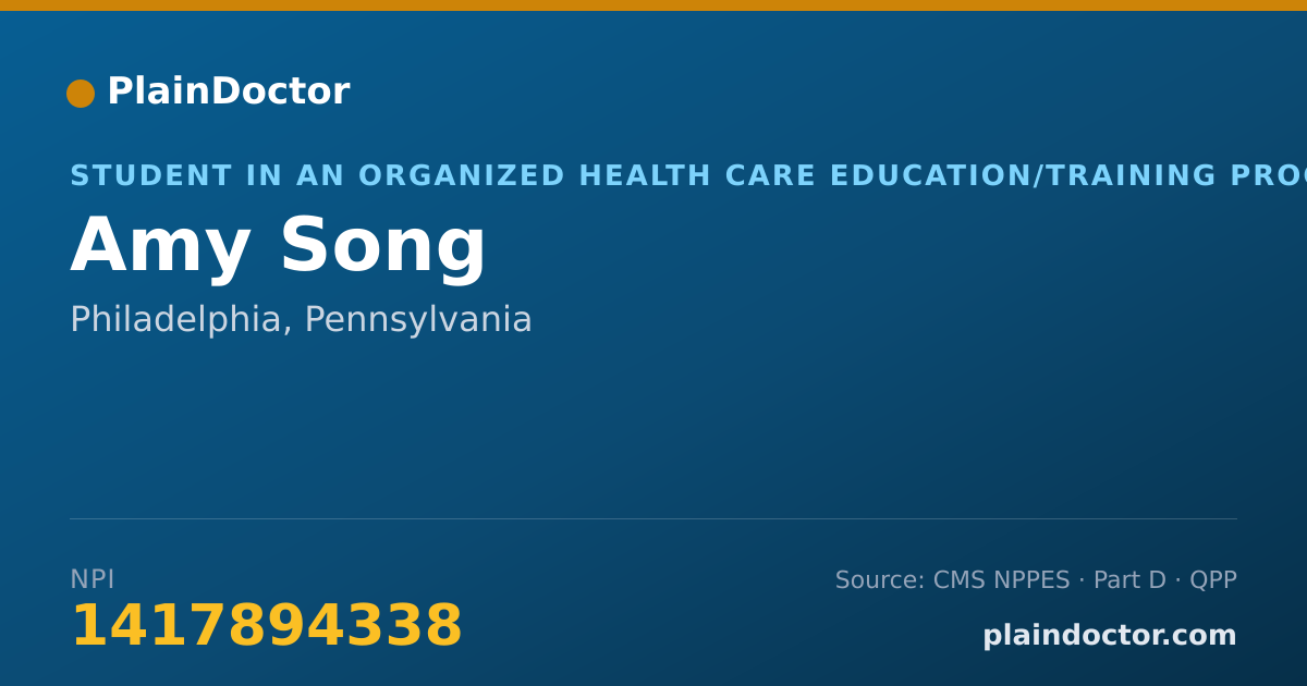 Shareable card for Amy Song - Student in an Organized Health Care Education/Training Program, Philadelphia, PA