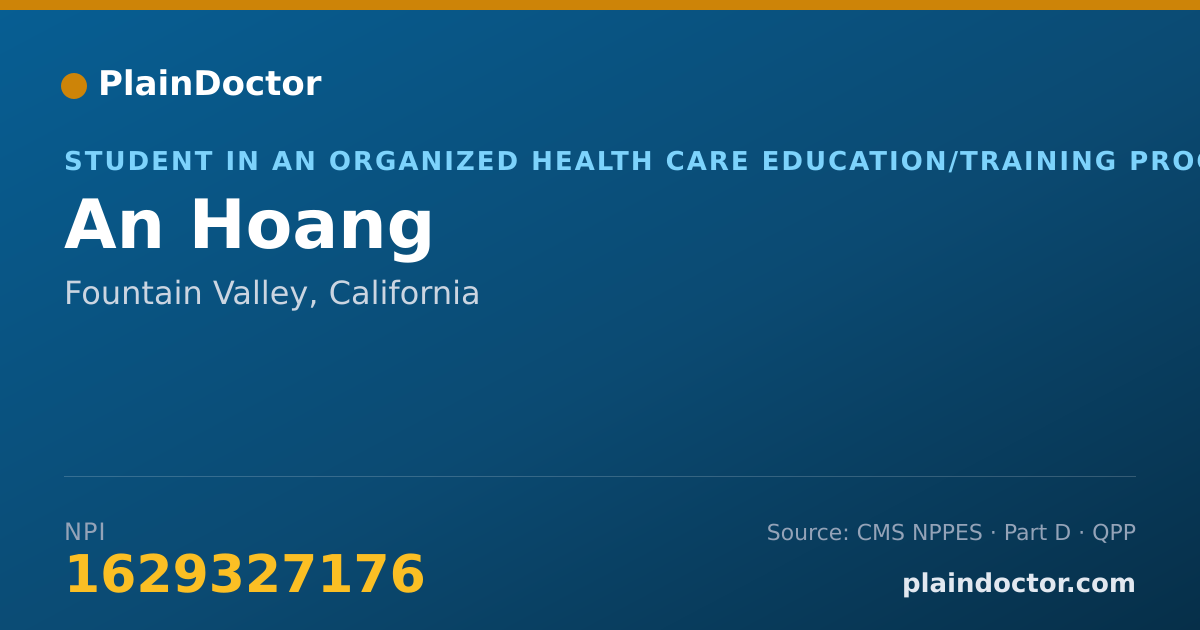 Shareable card for An Hoang - Student in an Organized Health Care Education/Training Program, Fountain Valley, CA