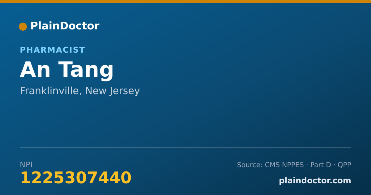 Shareable card for An Tang - Pharmacist, Franklinville, NJ