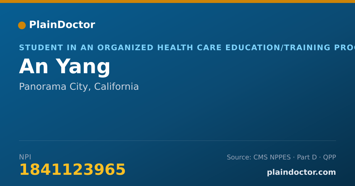 Shareable card for An Yang - Student in an Organized Health Care Education/Training Program, Panorama City, CA