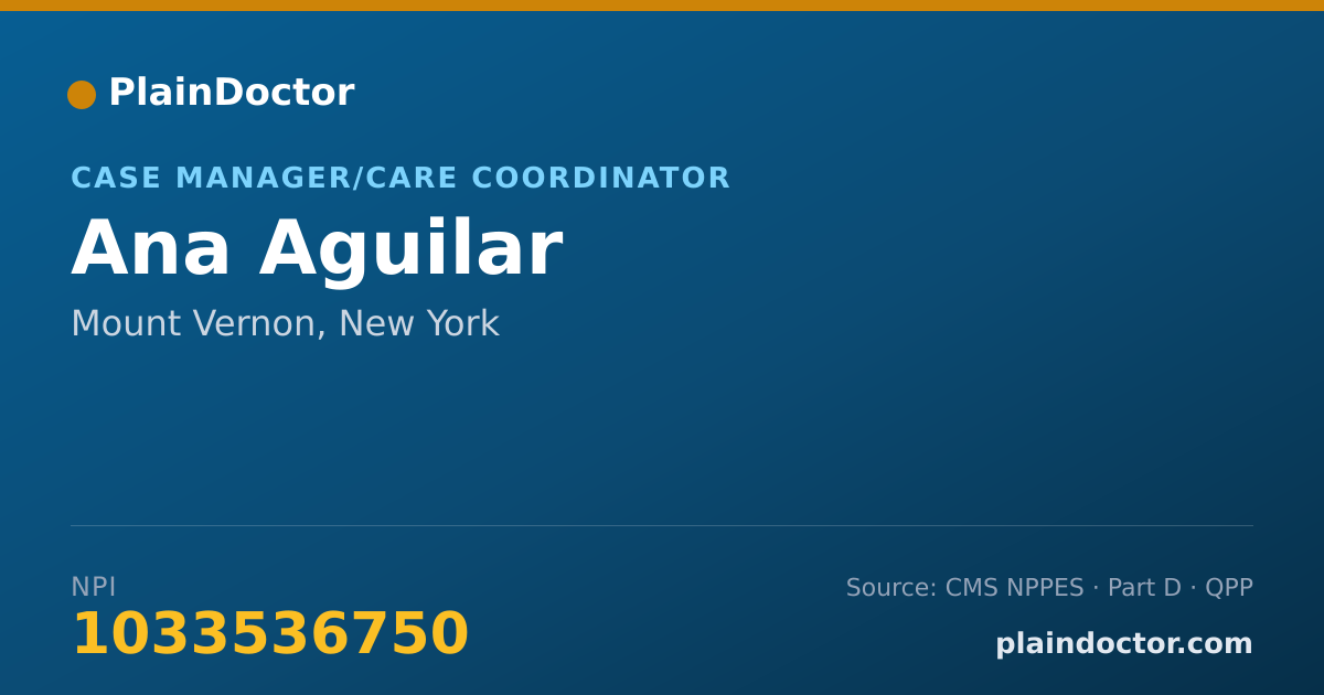 Shareable card for Ana Aguilar - Case Manager/Care Coordinator, Mount Vernon, NY