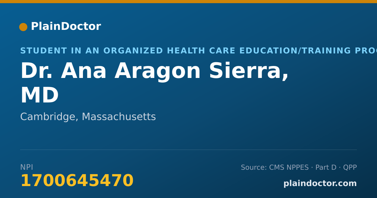 Shareable card for Ana Aragon Sierra, MD - Student in an Organized Health Care Education/Training Program, Cambridge, MA
