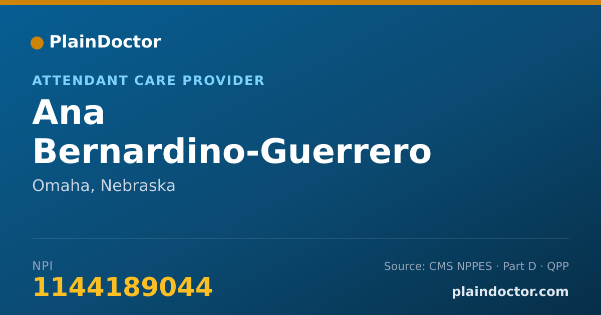 Shareable card for Ana Bernardino-Guerrero - Attendant Care Provider, Omaha, NE