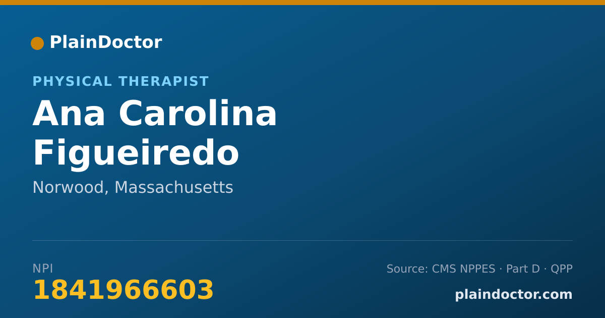 Shareable card for Ana Carolina Figueiredo - Physical Therapist, Norwood, MA