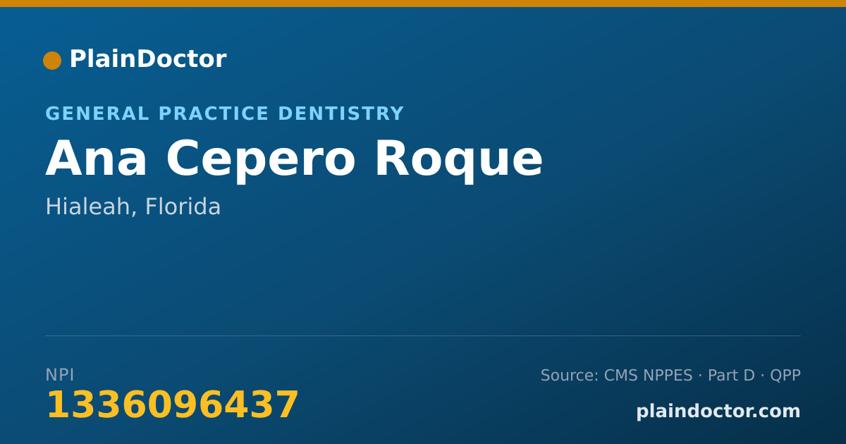 Shareable card for Ana Cepero Roque - General Practice Dentistry, Hialeah, FL