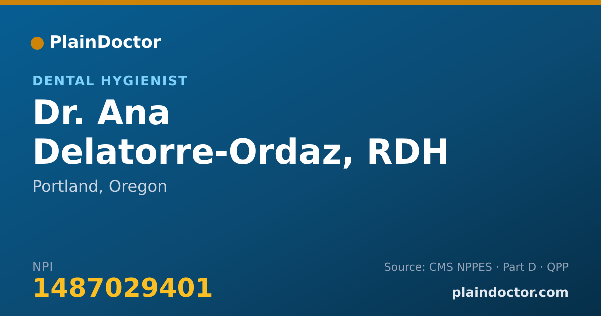 Shareable card for Ana Delatorre-Ordaz, RDH - Dental Hygienist, Portland, OR
