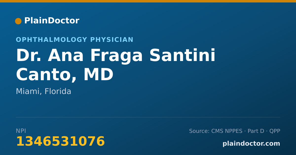 Shareable card for Ana Fraga Santini Canto, MD - Ophthalmology Physician, Miami, FL