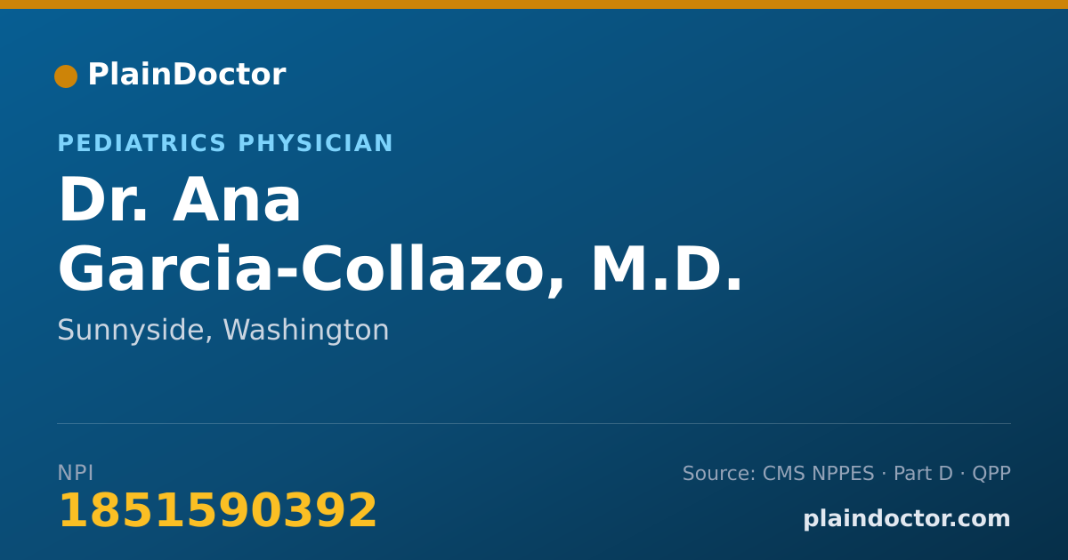 Shareable card for Ana Garcia-Collazo, M.D. - Pediatrics Physician, Sunnyside, WA