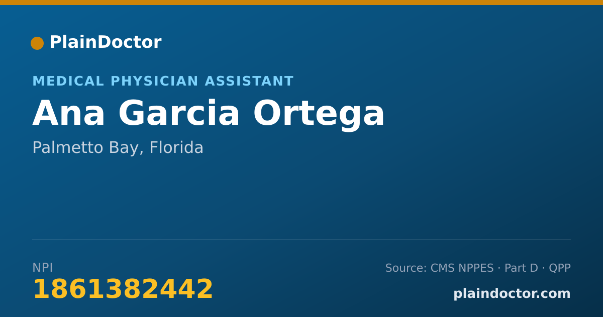 Shareable card for Ana Garcia Ortega - Medical Physician Assistant, Palmetto Bay, FL