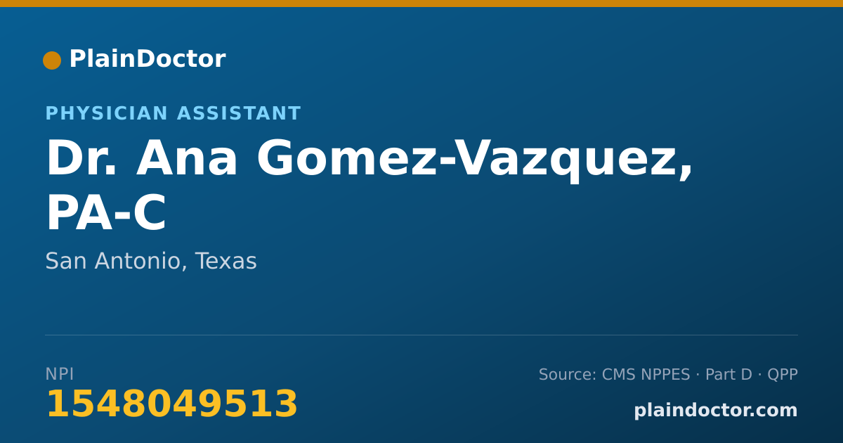 Shareable card for Ana Gomez-Vazquez, PA-C - Physician Assistant, San Antonio, TX