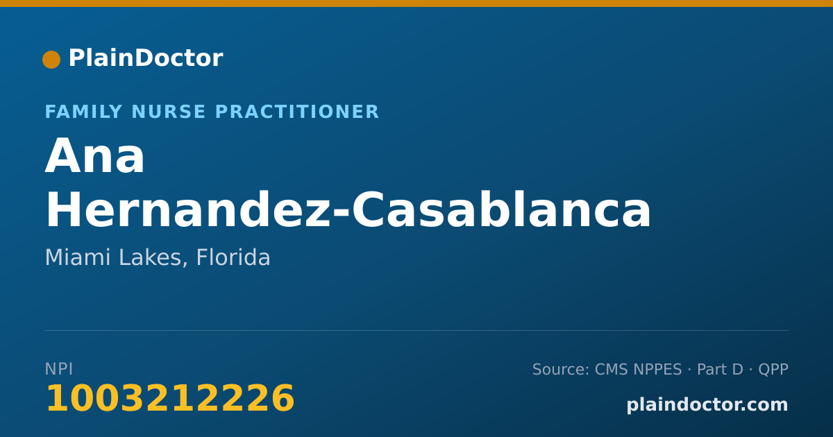 Shareable card for Ana Hernandez-Casablanca - Family Nurse Practitioner, Miami Lakes, FL