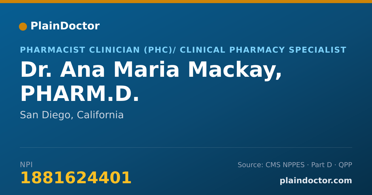 Shareable card for Ana Maria Mackay, PHARM.D. - Pharmacist Clinician (PhC)/ Clinical Pharmacy Specialist, San Diego, CA