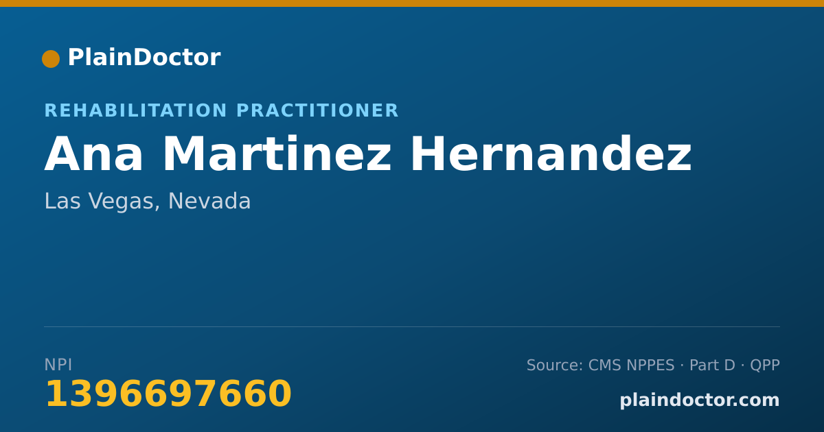 Shareable card for Ana Martinez Hernandez - Rehabilitation Practitioner, Las Vegas, NV