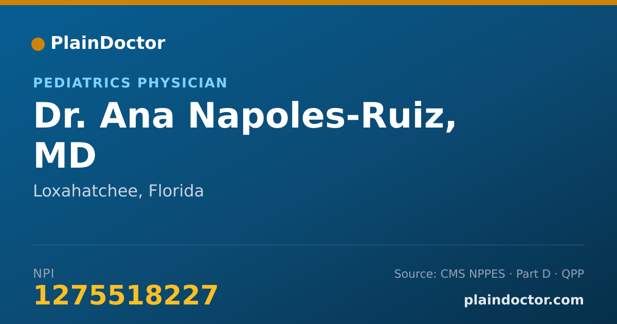 Shareable card for Ana Napoles-Ruiz, MD - Pediatrics Physician, Loxahatchee, FL