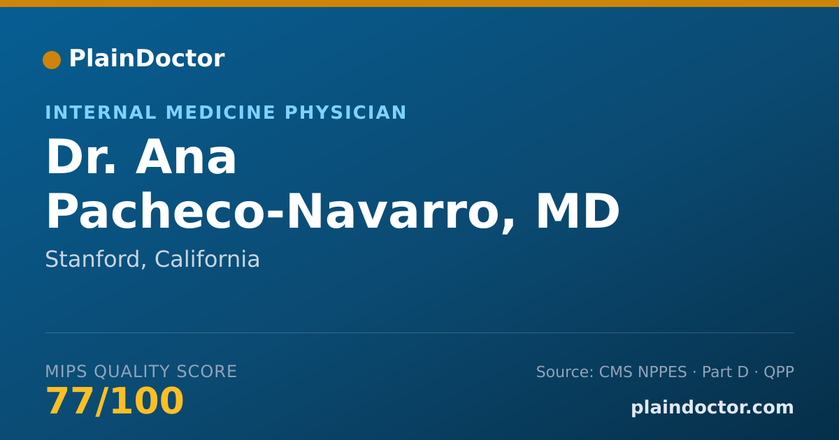 Shareable card for Ana Pacheco-Navarro, MD - Internal Medicine Physician, Stanford, CA