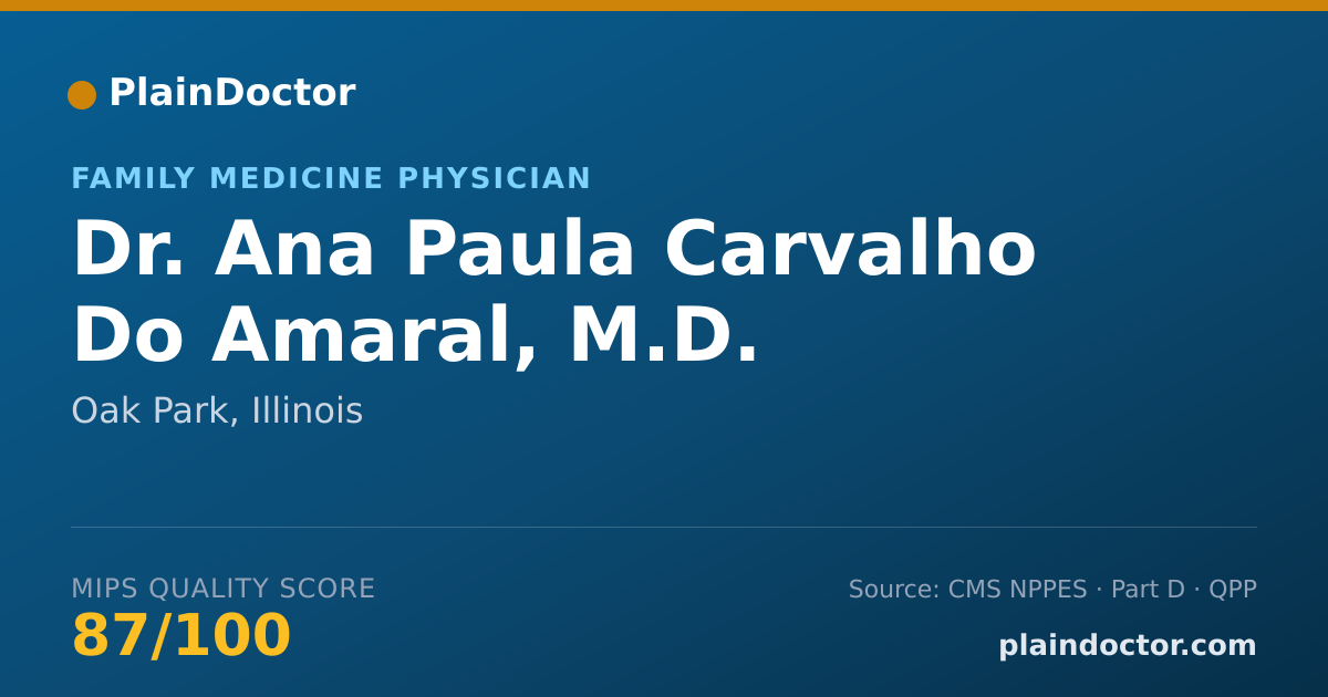 Shareable card for Ana Paula Carvalho Do Amaral, M.D. - Family Medicine Physician, Oak Park, IL