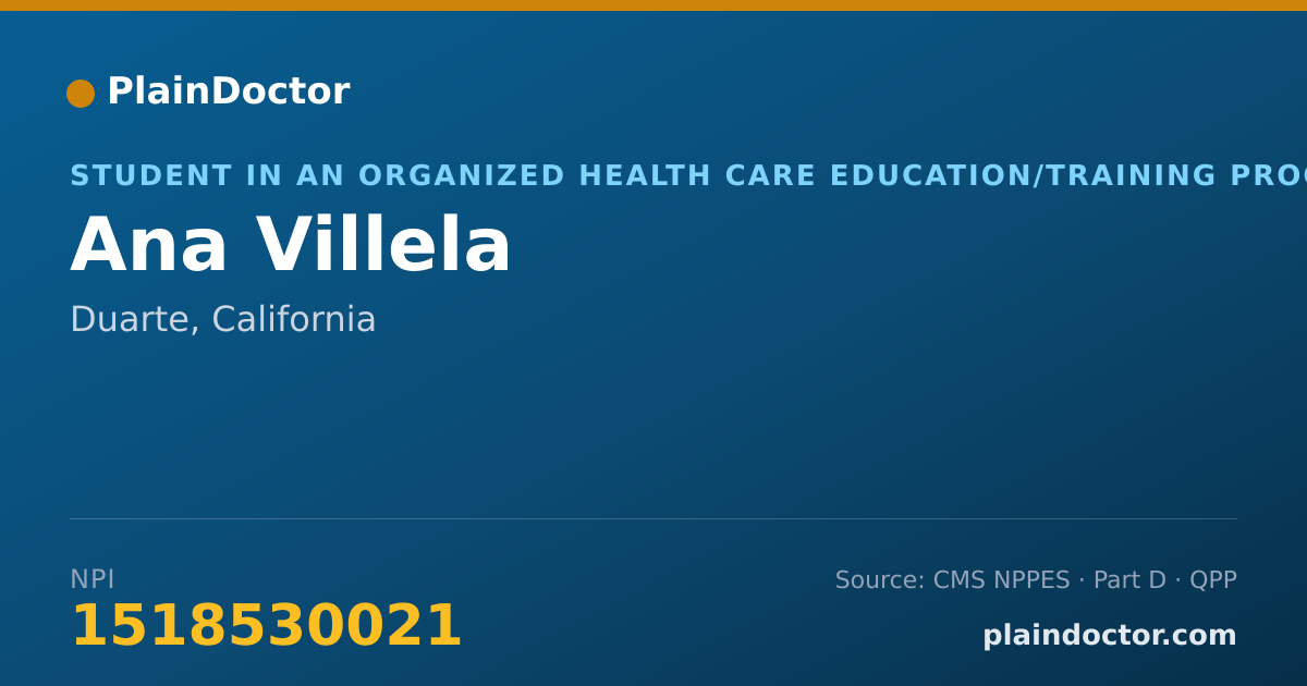 Shareable card for Ana Villela - Student in an Organized Health Care Education/Training Program, Duarte, CA