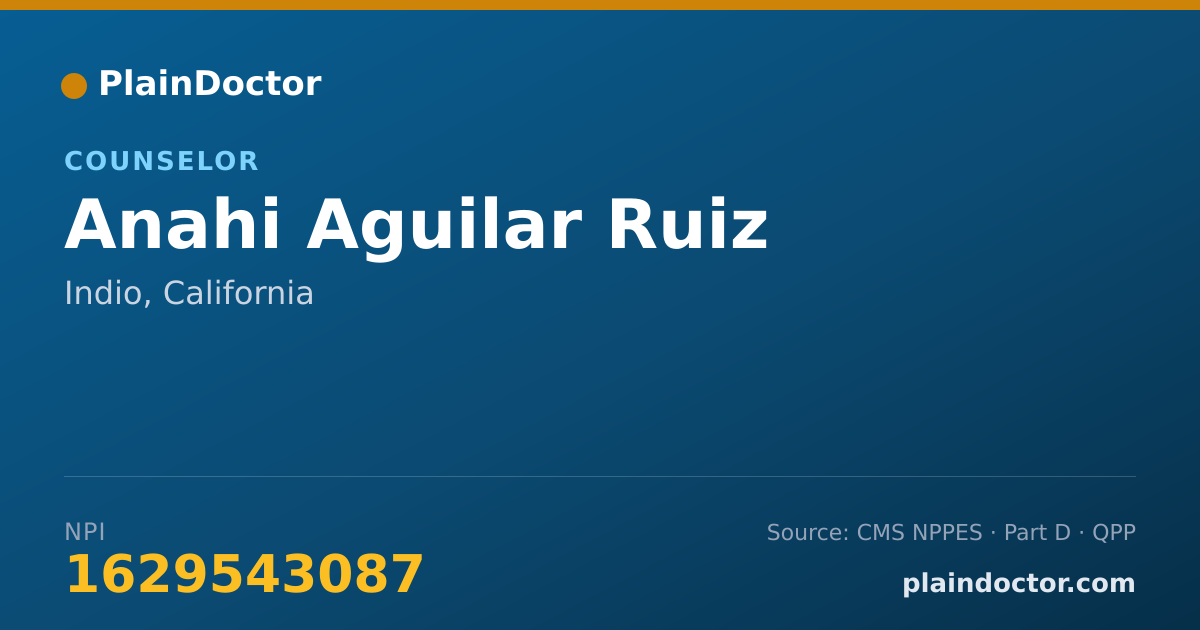Shareable card for Anahi Aguilar Ruiz - Counselor, Indio, CA
