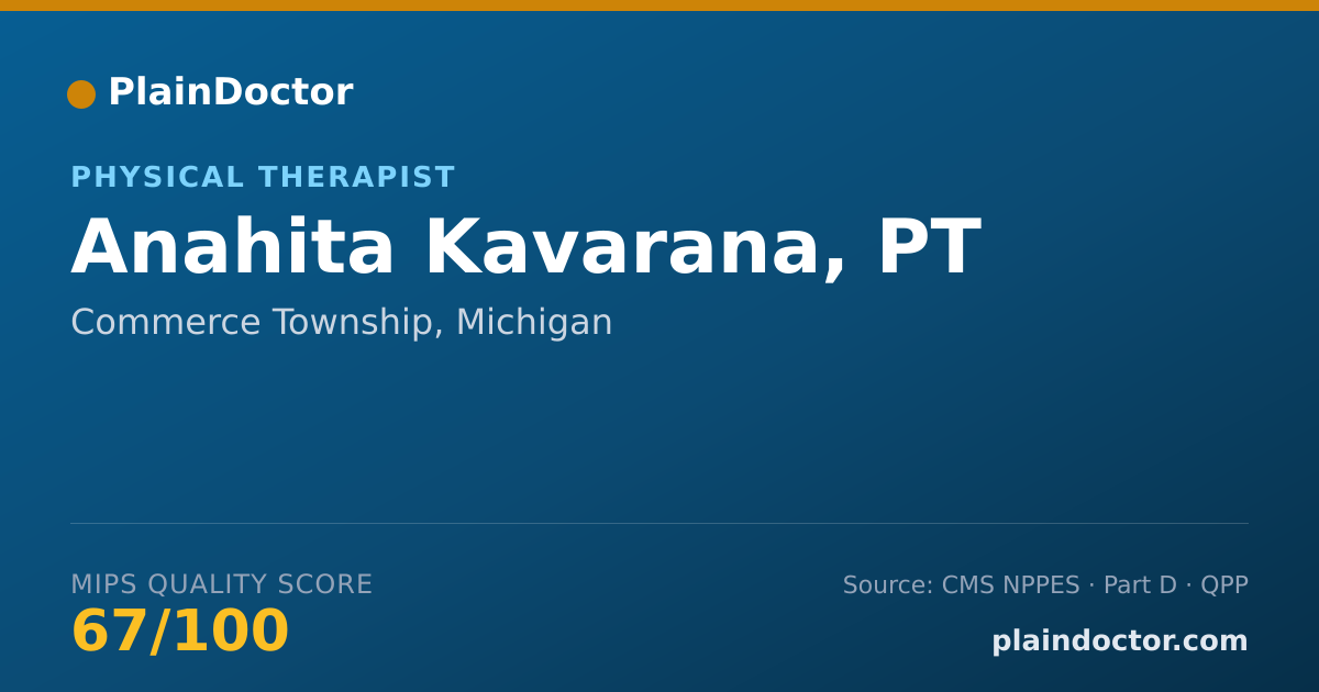 Shareable card for Anahita Kavarana, PT - Physical Therapist, Commerce Township, MI