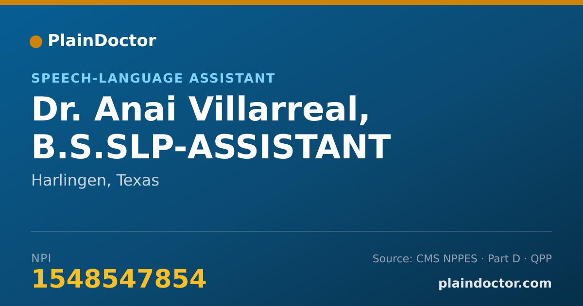 Shareable card for Anai Villarreal, B.S.SLP-ASSISTANT - Speech-Language Assistant, Harlingen, TX