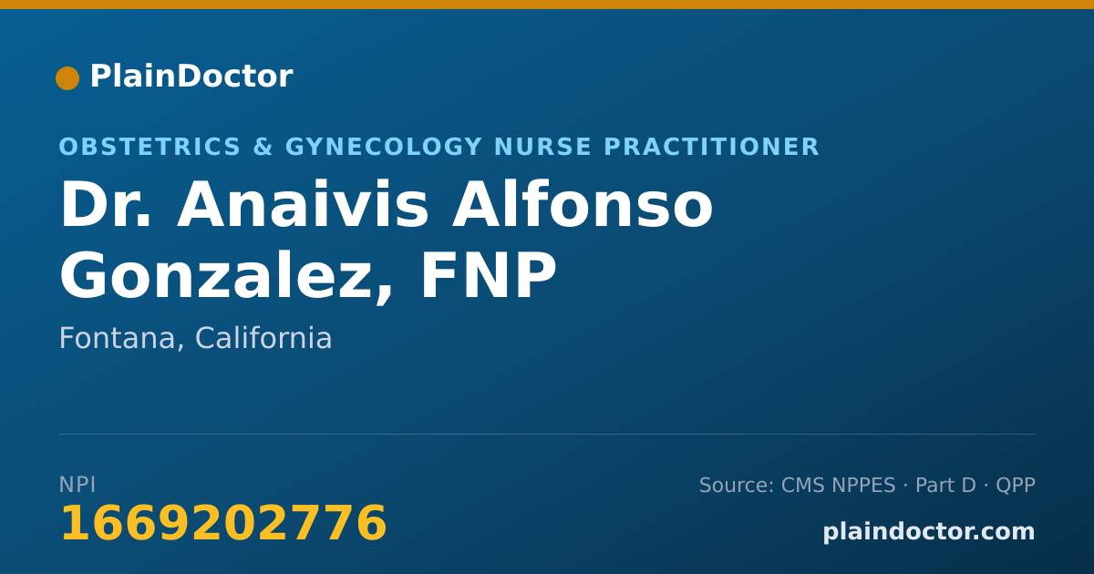 Shareable card for Anaivis Alfonso Gonzalez, FNP - Obstetrics & Gynecology Nurse Practitioner, Fontana, CA