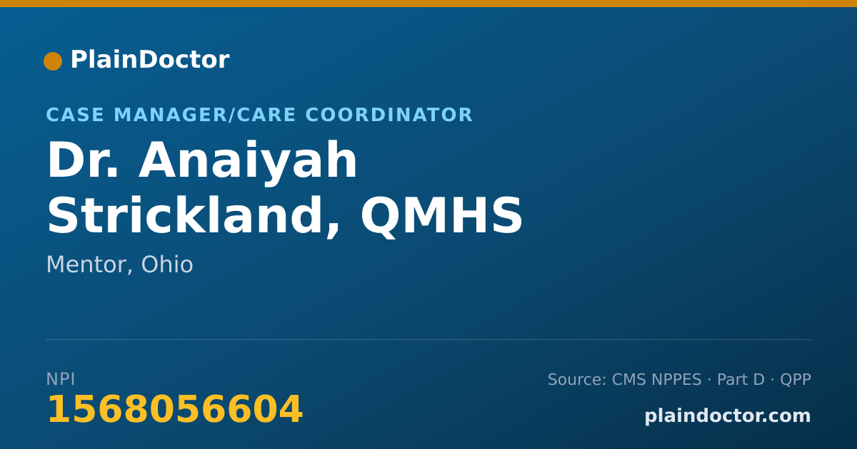 Shareable card for Anaiyah Strickland, QMHS - Case Manager/Care Coordinator, Mentor, OH