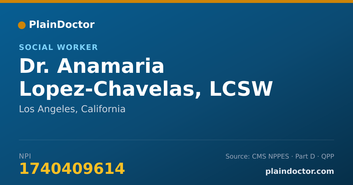 Shareable card for Anamaria Lopez-Chavelas, LCSW - Social Worker, Los Angeles, CA