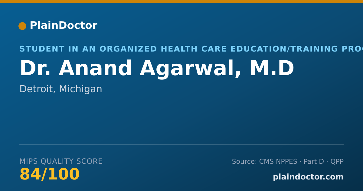 Shareable card for Anand Agarwal, M.D - Student in an Organized Health Care Education/Training Program, Detroit, MI