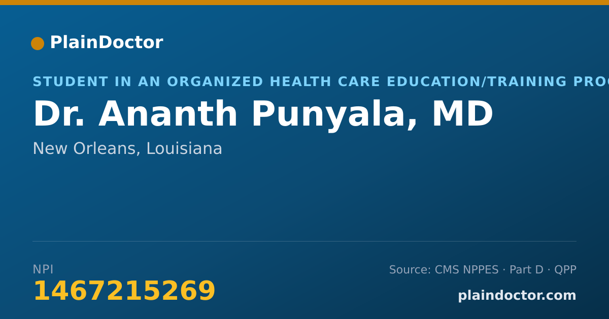 Shareable card for Ananth Punyala, MD - Student in an Organized Health Care Education/Training Program, New Orleans, LA