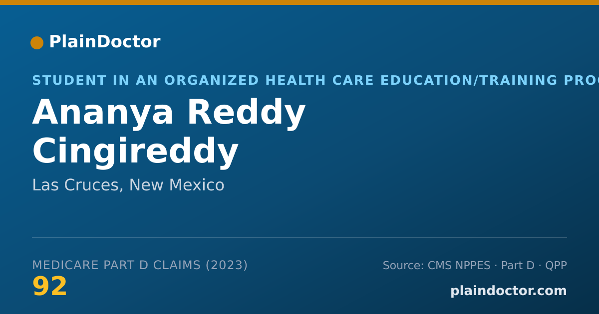 Shareable card for Ananya Reddy Cingireddy - Student in an Organized Health Care Education/Training Program, Las Cruces, NM