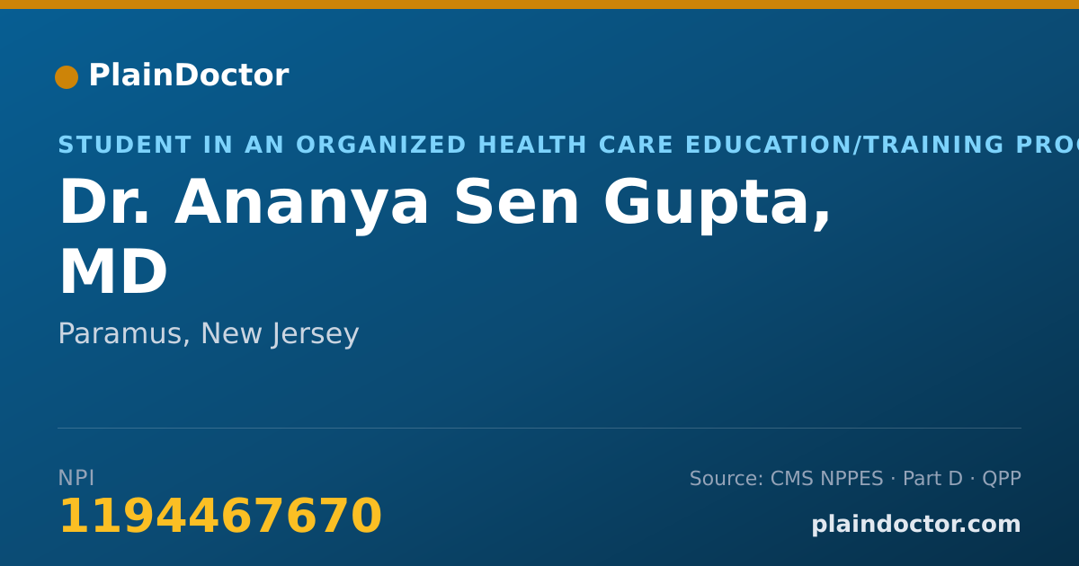 Shareable card for Ananya Sen Gupta, MD - Student in an Organized Health Care Education/Training Program, Paramus, NJ