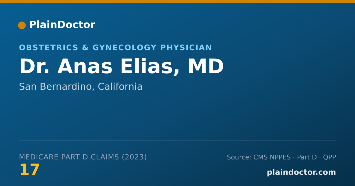 Shareable card for Anas Elias, MD - Obstetrics & Gynecology Physician, San Bernardino, CA