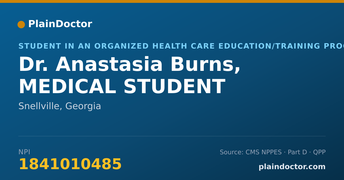 Shareable card for Anastasia Burns, MEDICAL STUDENT - Student in an Organized Health Care Education/Training Program, Snellville, GA