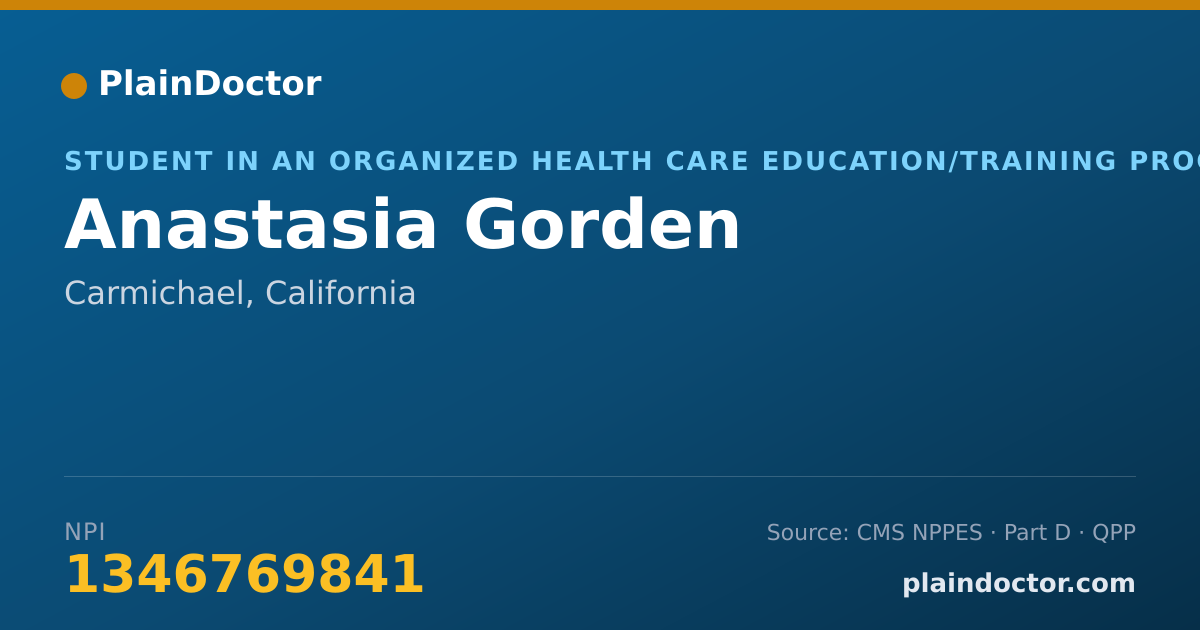 Shareable card for Anastasia Gorden - Student in an Organized Health Care Education/Training Program, Carmichael, CA