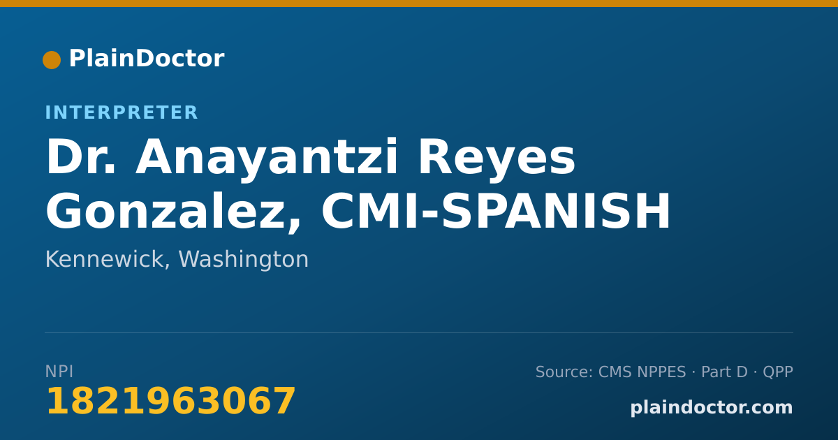 Shareable card for Anayantzi Reyes Gonzalez, CMI-SPANISH - Interpreter, Kennewick, WA