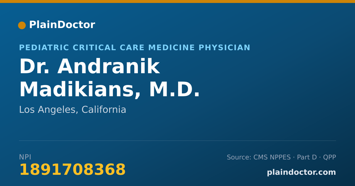 Shareable card for Andranik Madikians, M.D. - Pediatric Critical Care Medicine Physician, Los Angeles, CA