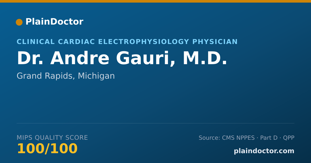 Shareable card for Andre Gauri, M.D. - Clinical Cardiac Electrophysiology Physician, Grand Rapids, MI